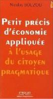 Petit Précis d'Economie à l'usage du citoyen pragmatique